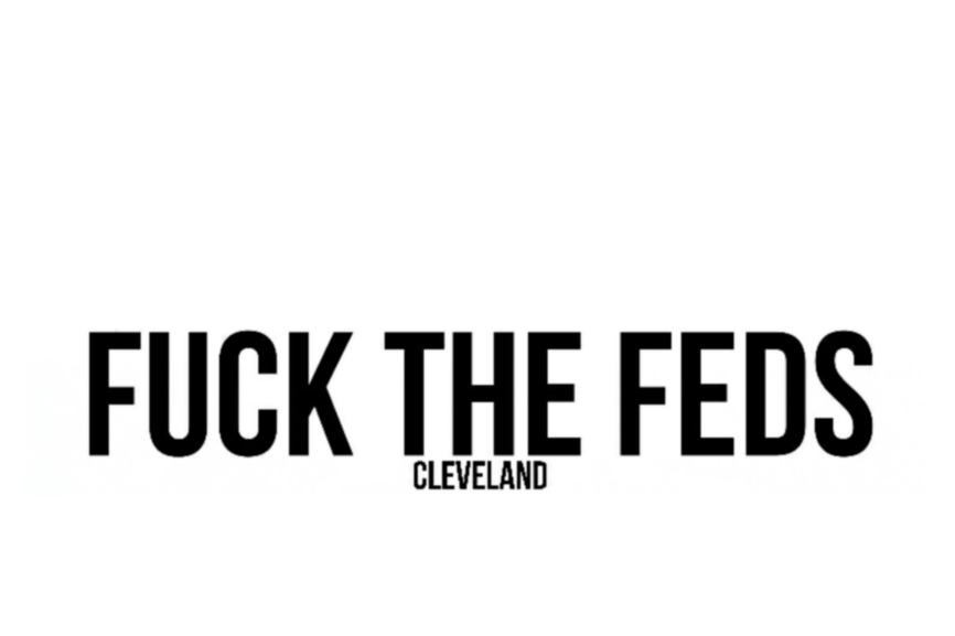 Fuck the Feds Cleveland